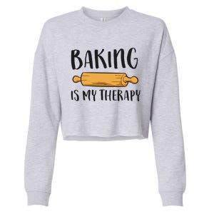 Baking Is My Therapy Funny Cookie Baking Baker Gift Cropped Pullover Crew