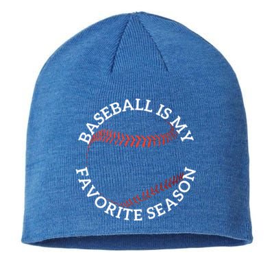 Baseball Is My Favorite Season Baseball Player Meaningful Gift Fan Sustainable Beanie