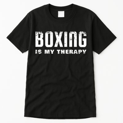 Boxing Is My Therapy Boxer Gift Tall T-Shirt