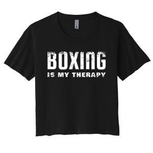 Boxing Is My Therapy Boxer Gift Women's Crop Top Tee