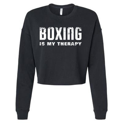 Boxing Is My Therapy Boxer Gift Cropped Pullover Crew