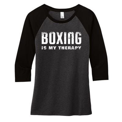 Boxing Is My Therapy Boxer Gift Women's Tri-Blend 3/4-Sleeve Raglan Shirt