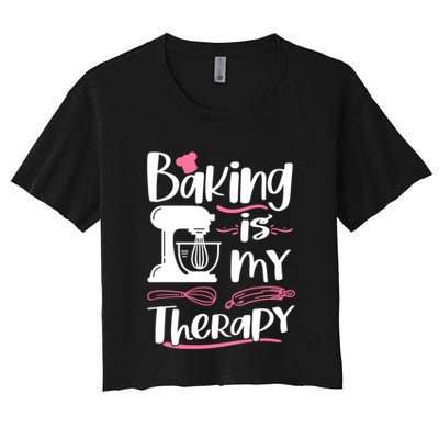 Baking Is My Therapy Baking Lover Quote Funny Baker Cookie Gift Crop Top