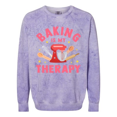 Baking Is My Therapy Funny Cooking Baker Bakery Pastry Funny Gift Meaningful Gif Colorblast Crewneck Sweatshirt