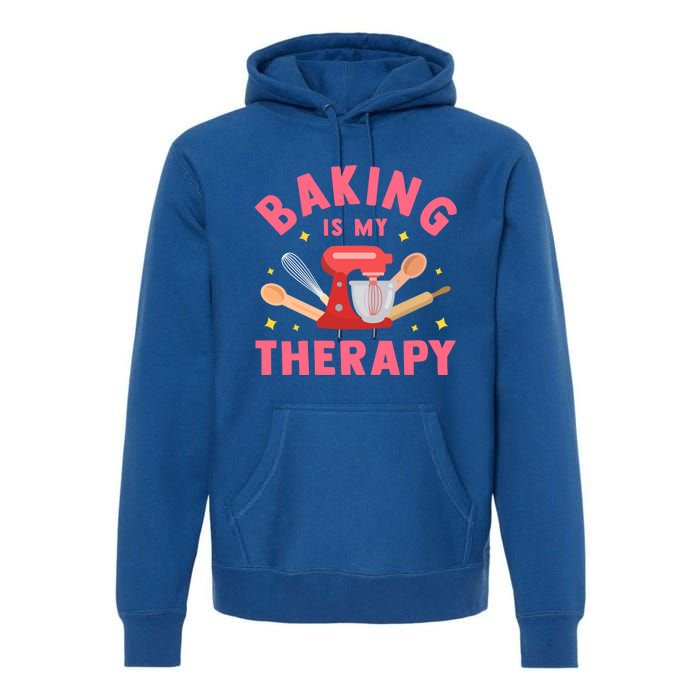 Baking Is My Therapy Funny Cooking Baker Bakery Pastry Funny Gift Meaningful Gif Premium Hoodie