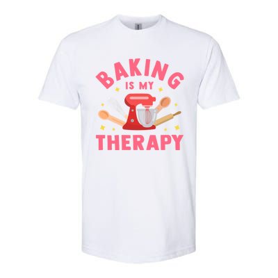 Baking Is My Therapy Funny Cooking Baker Bakery Pastry Funny Gift Meaningful Gif Softstyle CVC T-Shirt