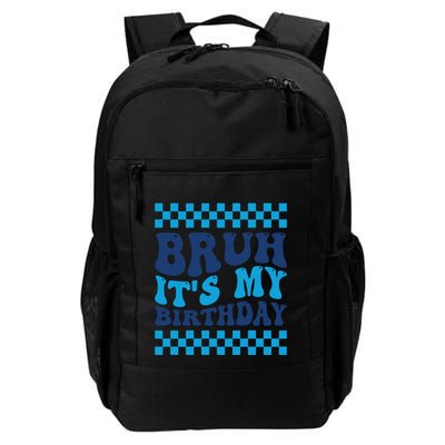 Bruh Its My Birthday Daily Commute Backpack
