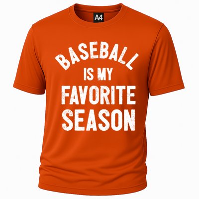 Baseball Is My Favorite Season Meaningful Gift Cooling Performance Crew T-Shirt