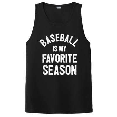 Baseball Is My Favorite Season Meaningful Gift PosiCharge Competitor Tank