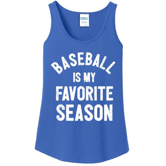 Baseball Is My Favorite Season Meaningful Gift Ladies Essential Tank