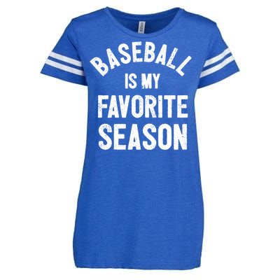 Baseball Is My Favorite Season Meaningful Gift Enza Ladies Jersey Football T-Shirt