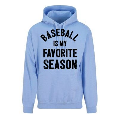 Baseball Is My Favorite Season Meaningful Gift Unisex Surf Hoodie