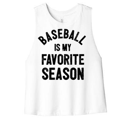 Baseball Is My Favorite Season Meaningful Gift Women's Racerback Cropped Tank