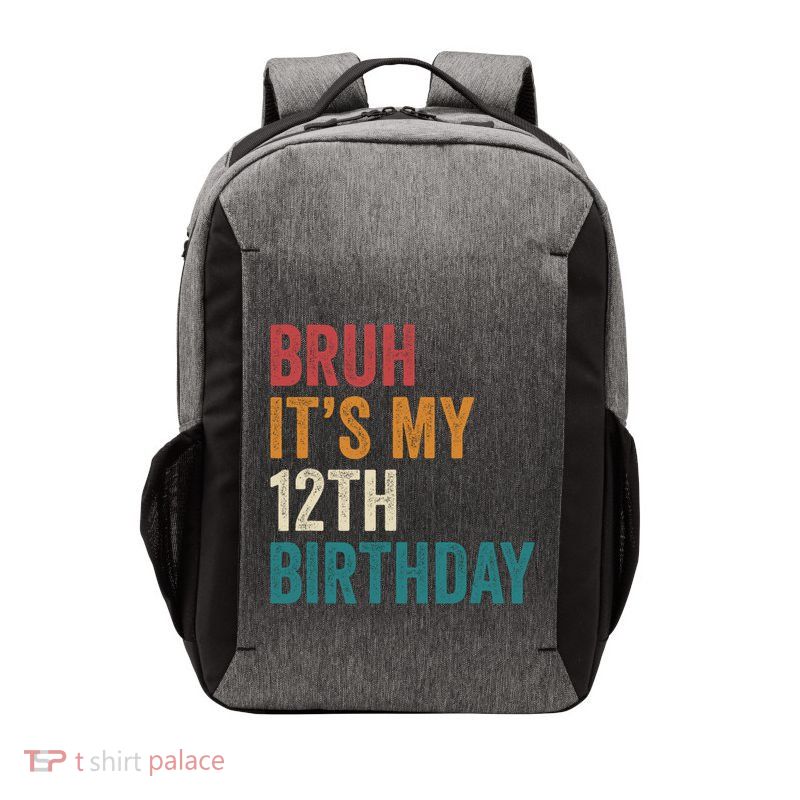 Bruh Its My 12th Birthday 12 Year Old Birthday Vector Backpack