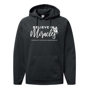 Believe In Miracles Turner Syndrome Awarenss Performance Fleece Hoodie