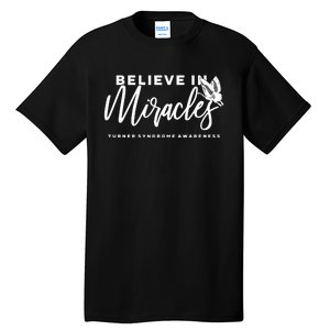 Believe In Miracles Turner Syndrome Awarenss Tall T-Shirt