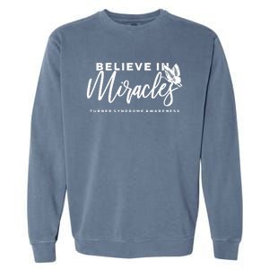 Believe In Miracles Turner Syndrome Awarenss Garment-Dyed Sweatshirt