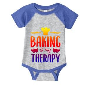 Baking Is My Therapy Funny Pastry Bake Quote For A Baker Gift Infant Baby Jersey Bodysuit