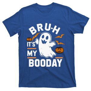 Bruh ItS My Boo Day Funny Ghost Halloween Birthday Great Gift T-Shirt