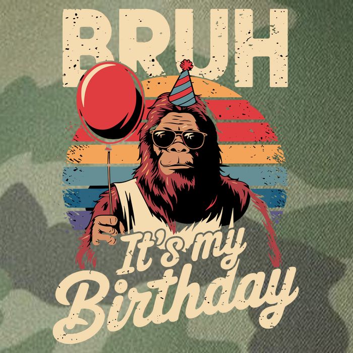 Bruh ItS My Birthday Funny Bigfoot Sasquatch Bday Retro Legacy Tie Dye Trucker Hat