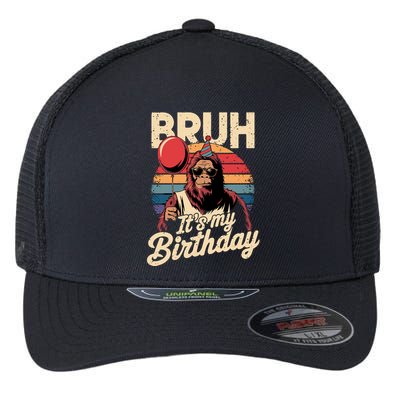 Bruh ItS My Birthday Funny Bigfoot Sasquatch Bday Retro Flexfit Unipanel Trucker Cap