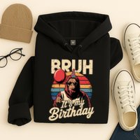 Bruh ItS My Birthday Funny Bigfoot Sasquatch Bday Retro Hoodie