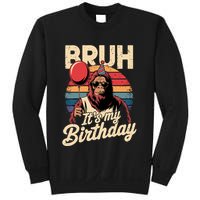 Bruh ItS My Birthday Funny Bigfoot Sasquatch Bday Retro Sweatshirt