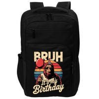 Bruh ItS My Birthday Funny Bigfoot Sasquatch Bday Retro Impact Tech Backpack