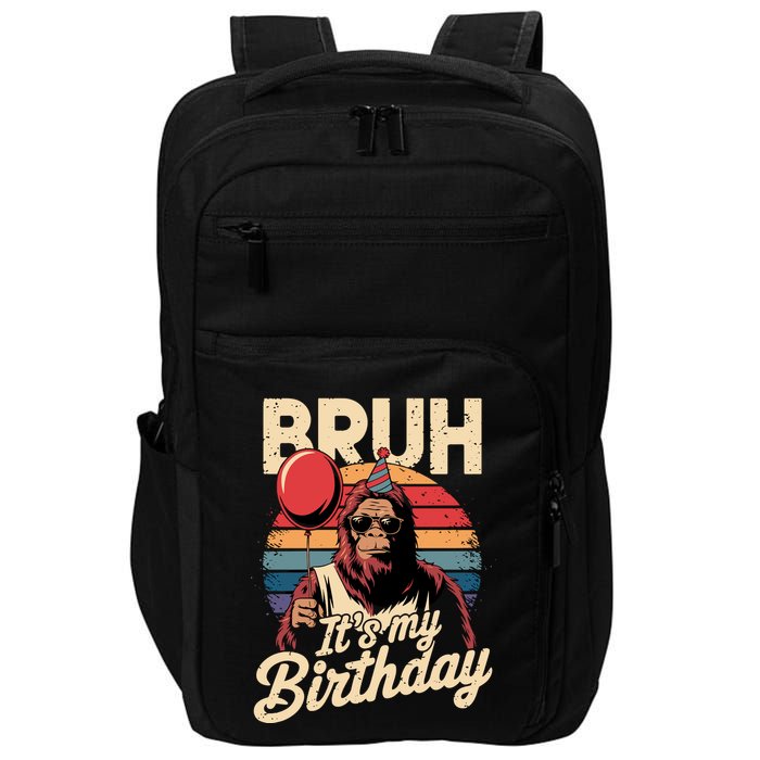 Bruh ItS My Birthday Funny Bigfoot Sasquatch Bday Retro Impact Tech Backpack
