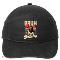 Bruh ItS My Birthday Funny Bigfoot Sasquatch Bday Retro 7-Panel Snapback Hat