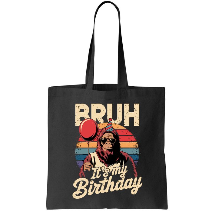Bruh ItS My Birthday Funny Bigfoot Sasquatch Bday Retro Bag