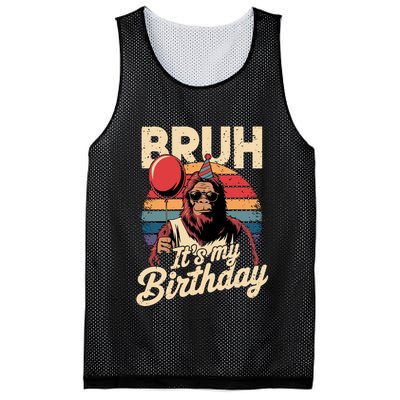 Bruh ItS My Birthday Funny Bigfoot Sasquatch Bday Retro Mesh Reversible Basketball Jersey Tank