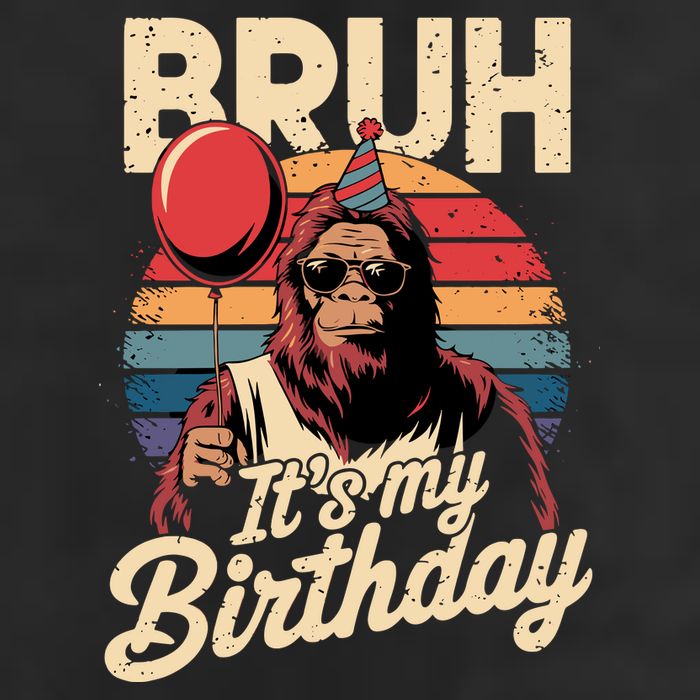 Bruh ItS My Birthday Funny Bigfoot Sasquatch Bday Retro Trucker Hat