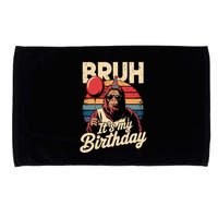 Bruh ItS My Birthday Funny Bigfoot Sasquatch Bday Retro Microfiber Hand Towel