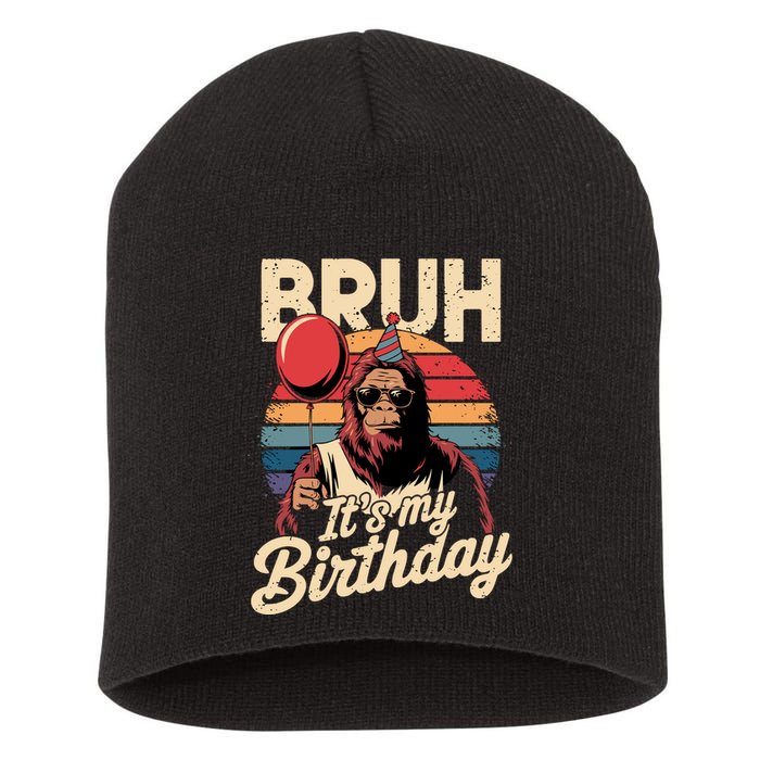 Bruh ItS My Birthday Funny Bigfoot Sasquatch Bday Retro Short Acrylic Beanie