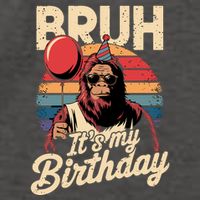 Bruh ItS My Birthday Funny Bigfoot Sasquatch Bday Retro Vector Backpack