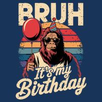 Bruh ItS My Birthday Funny Bigfoot Sasquatch Bday Retro Infant Baby Jersey Bodysuit