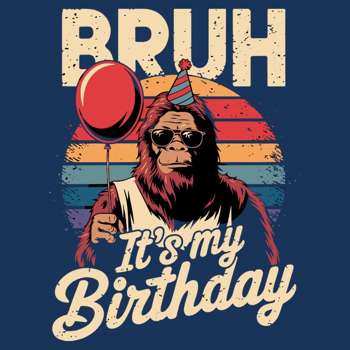 Bruh ItS My Birthday Funny Bigfoot Sasquatch Bday Retro Infant Baby Jersey Bodysuit