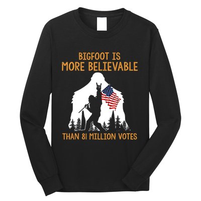 Bigfoot Is More Believable Than 81 Million Votes Vintage Long Sleeve Shirt