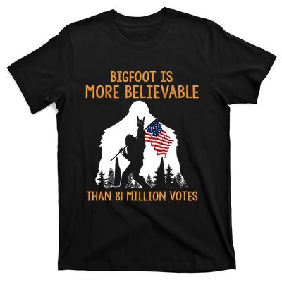 Bigfoot Is More Believable Than 81 Million Votes Vintage T-Shirt