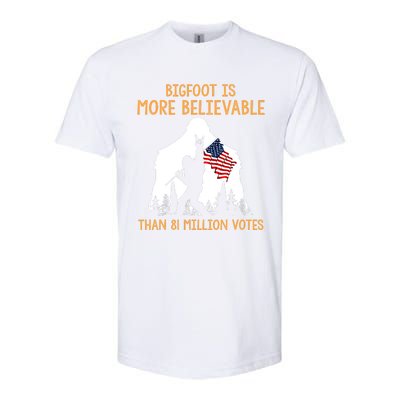 Bigfoot Is More Believable Than 81 Million Votes Vintage Softstyle CVC T-Shirt