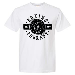 Boxing Is My Therapy Martial Arts Boxer Gift Garment-Dyed Heavyweight T-Shirt