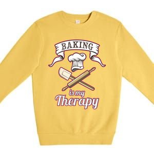 Baking Is My Therapy Funny Pastry Chef Bakers Gift Cute Gift Premium Crewneck Sweatshirt