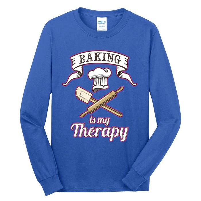 Baking Is My Therapy Funny Pastry Chef Bakers Gift Cute Gift Tall Long Sleeve T-Shirt