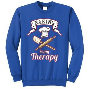 Baking Is My Therapy Funny Pastry Chef Bakers Gift Cute Gift Tall Sweatshirt