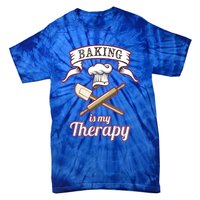 Baking Is My Therapy Funny Pastry Chef Bakers Gift Cute Gift Tie-Dye T-Shirt