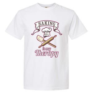 Baking Is My Therapy Funny Pastry Chef Bakers Gift Cute Gift Garment-Dyed Heavyweight T-Shirt