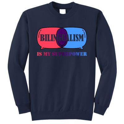 Bilingualism Is My Superpower Tank Top Tall Sweatshirt