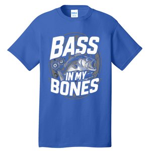 Bass In My Bones Bass Fishing Gift Tall T-Shirt