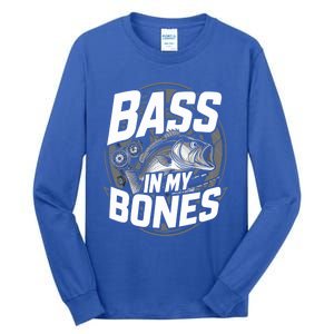 Bass In My Bones Bass Fishing Gift Tall Long Sleeve T-Shirt